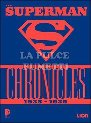 SUPERMAN CHRONICLES #     1: 1938-1939 - EDIZIONE REGULAR